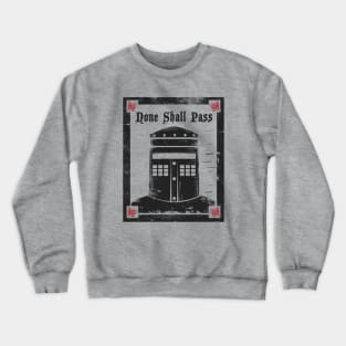 none shall pass Crewneck Sweatshirt